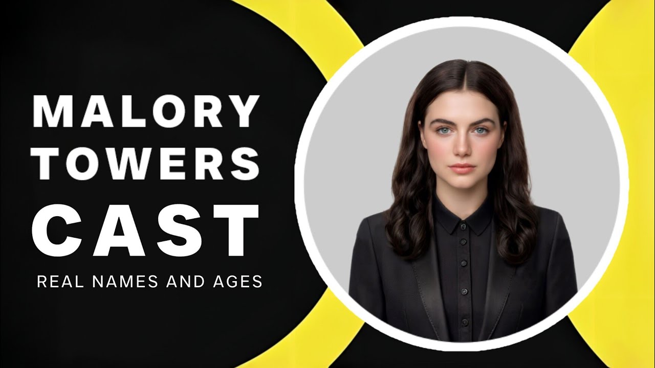MALORY TOWERS CAST | REAL NAMES AND AGES | මැලරි ටවර්ස් ළමා කතා මාලාවේ නළු නිළියන්ගේ සැබෑ නම් සහ වයස