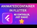 Flutter UI Animation Tutorial | Master AnimatedContainer with Random Shape &amp; Color Change