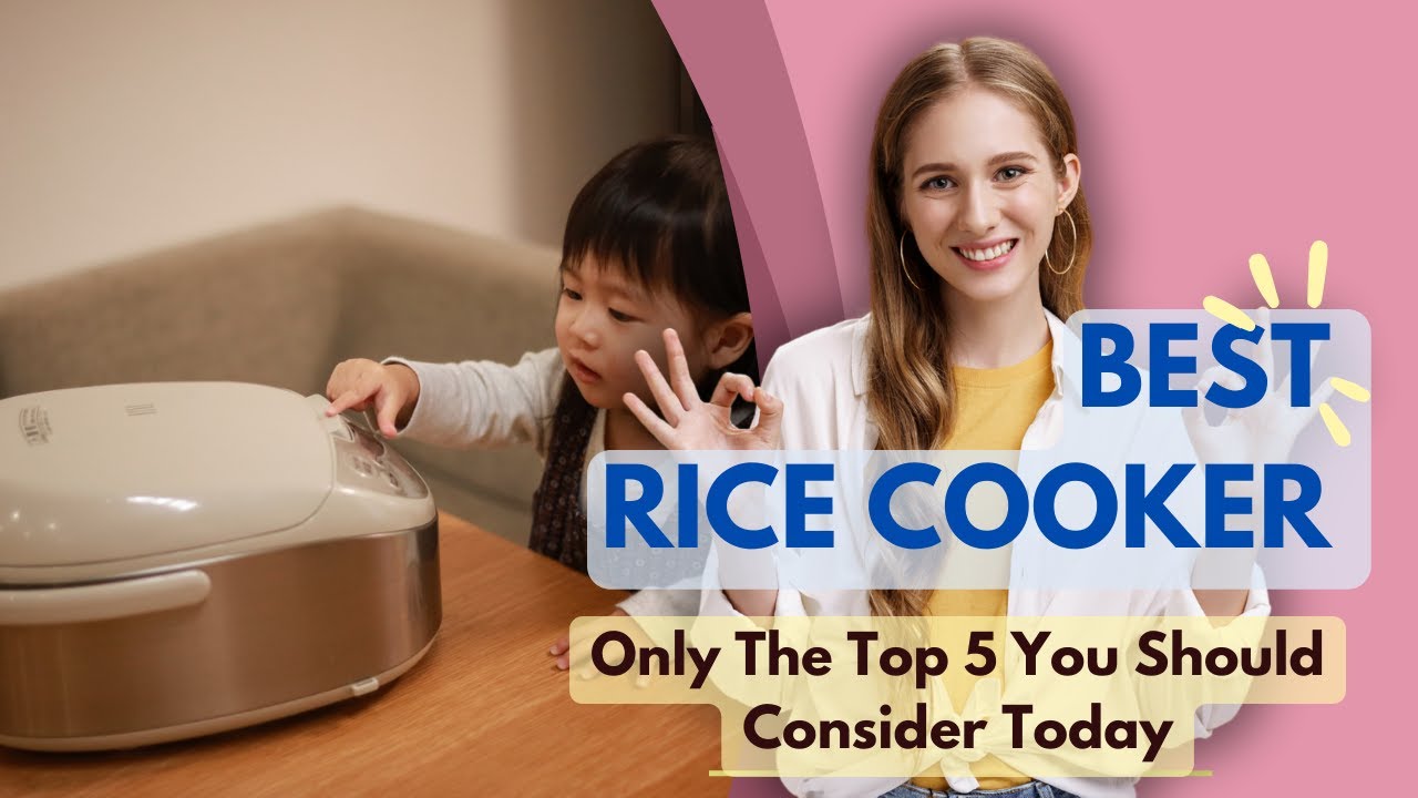 Best Rice Cooker 2024🏳️‍🌈 Only The Top 5 You Should Consider Today