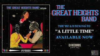 The Great Heights Band - "A Little Time"