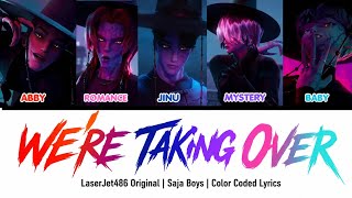 'We're Taking Over' | Saja Boys | Fanmade Song | Color Coded Lyrics | KPop Demon Hunters