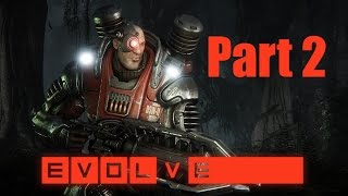Evolve: Big Alpha w/ Commentary part 2 Monster Water Plunge