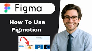 How to use Figmotion Figma Plugin  (full guide)