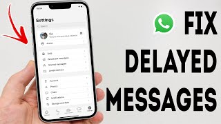 How To Fix Delayed WhatsApp Messages On iPhone - Full Guide