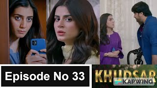 Khudsar Episode no 33 promo | Khudsar Epiosde 33 teaser review #khudsar