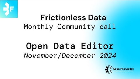 Frictionless Data Monthly Call - November/December 2024
