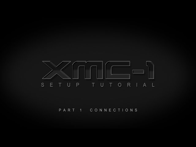 XMC-1 Setup Tutorial - Part 1: Connections class=
