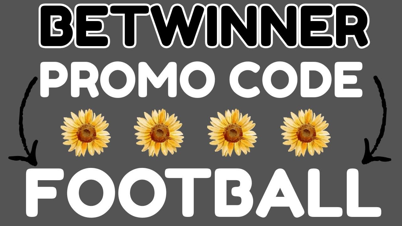 betwinner promo code for football fans and bettors - How Football Bettors Can Use Betwinner Promo