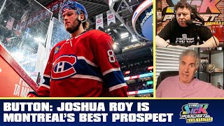 Button: Joshua Roy Is Montreal’s Best Prospect | The Sick Podcast with Tony Marinaro May 16 2024