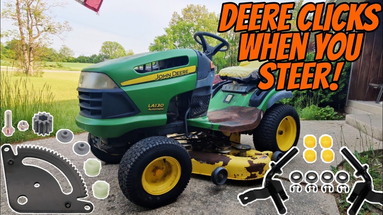 John Deere Riding mower Won’t steer / clicks when you turn. Flip
