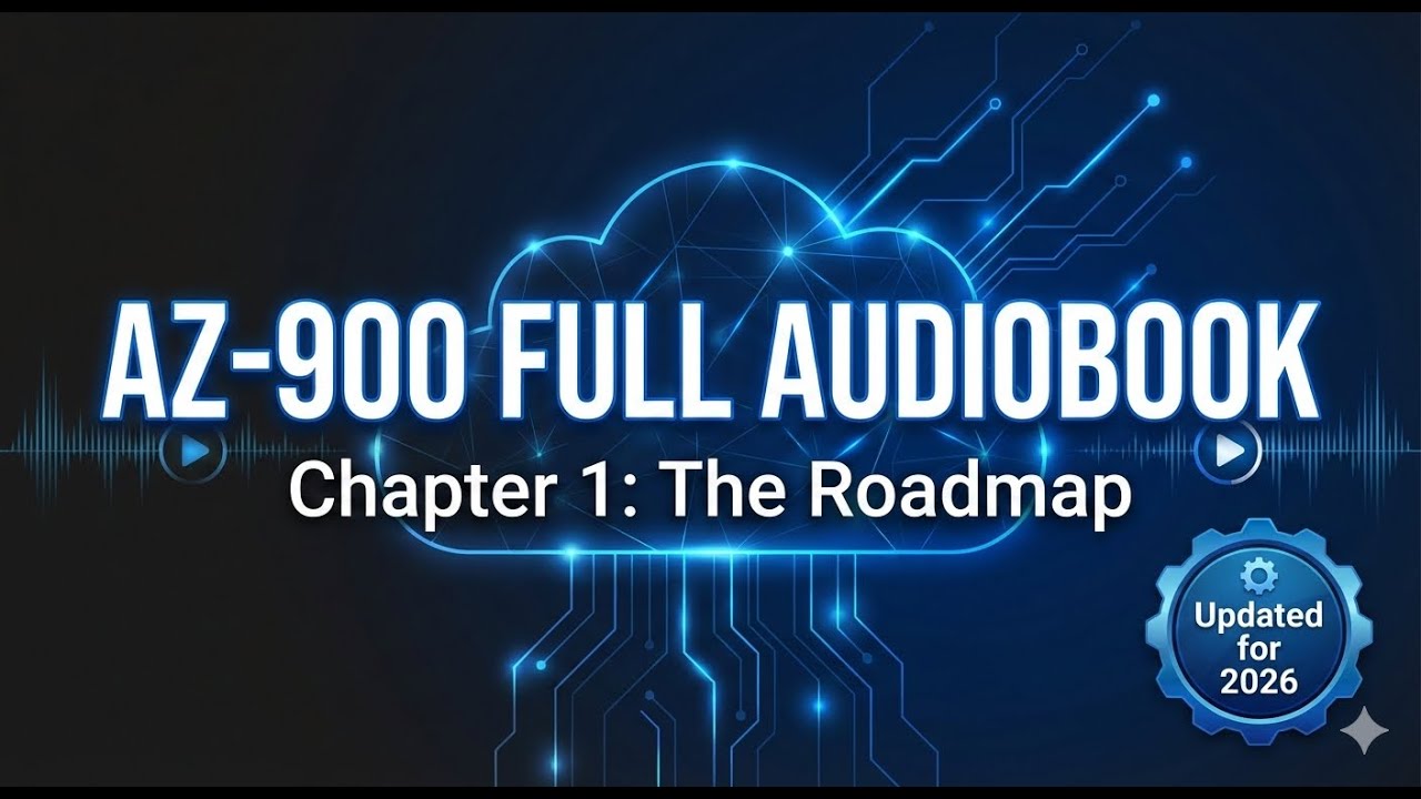 Start Your Cloud Career in 2026: AZ-900 Complete Audiobook | Chapter 1: The Roadmap