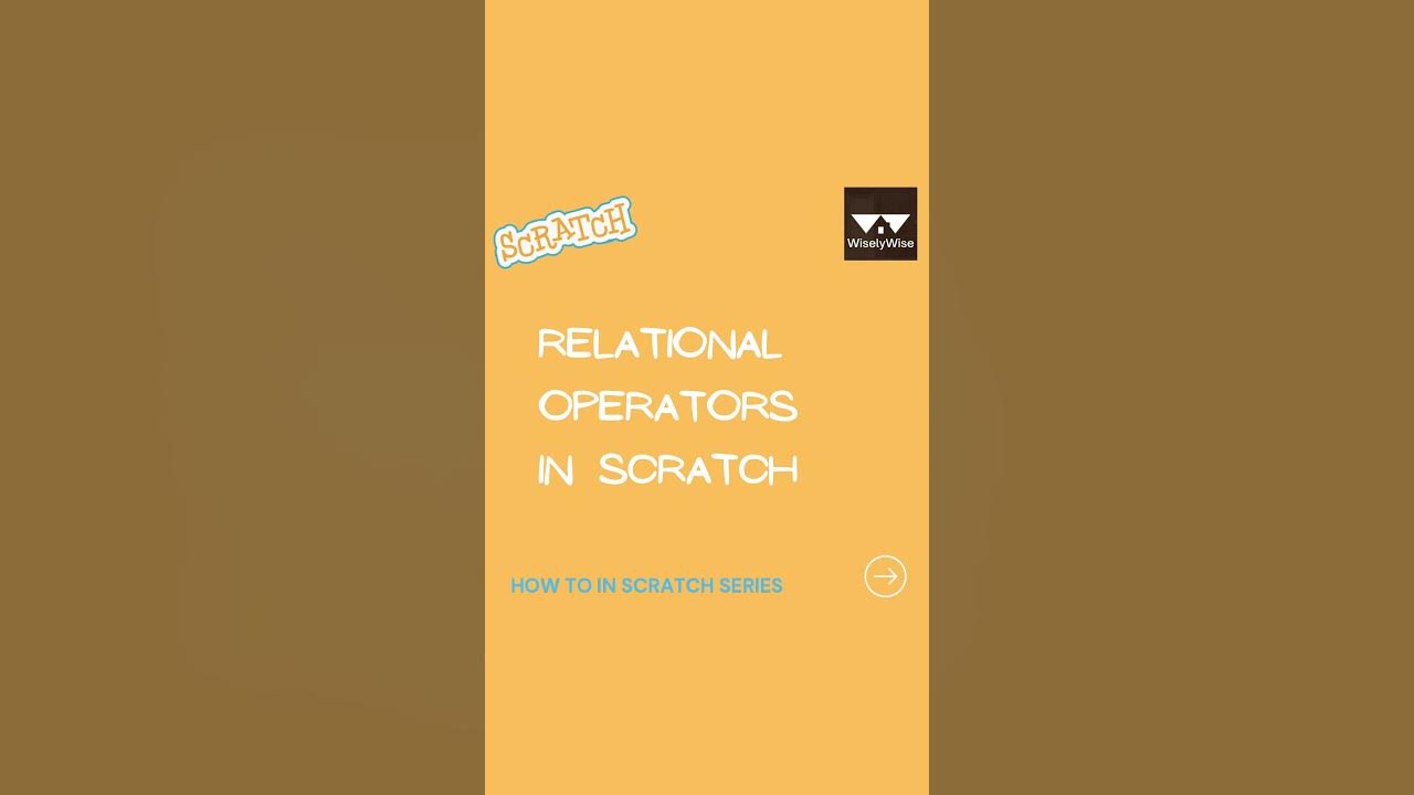 Logical Operators in Scratch | #25 | Relational Operators in Scratch ...
