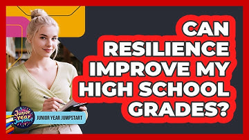Can Resilience Improve My High School Grades?