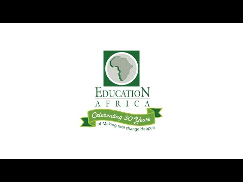 Education Africa | 30 years of Making real change Happen!