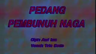 Lagu anak jadul trio dede pedang pembunuh naga