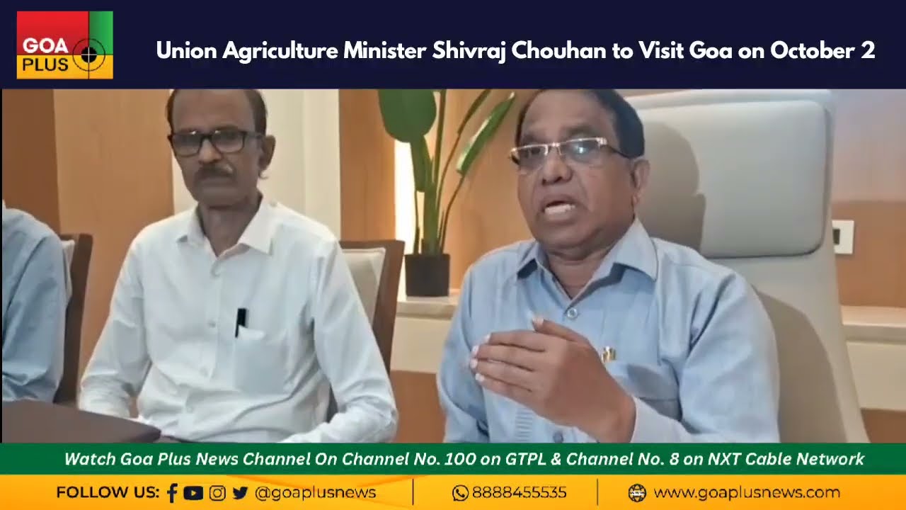 Union Agriculture Minister Shivraj Chouhan to Visit Goa on October 2