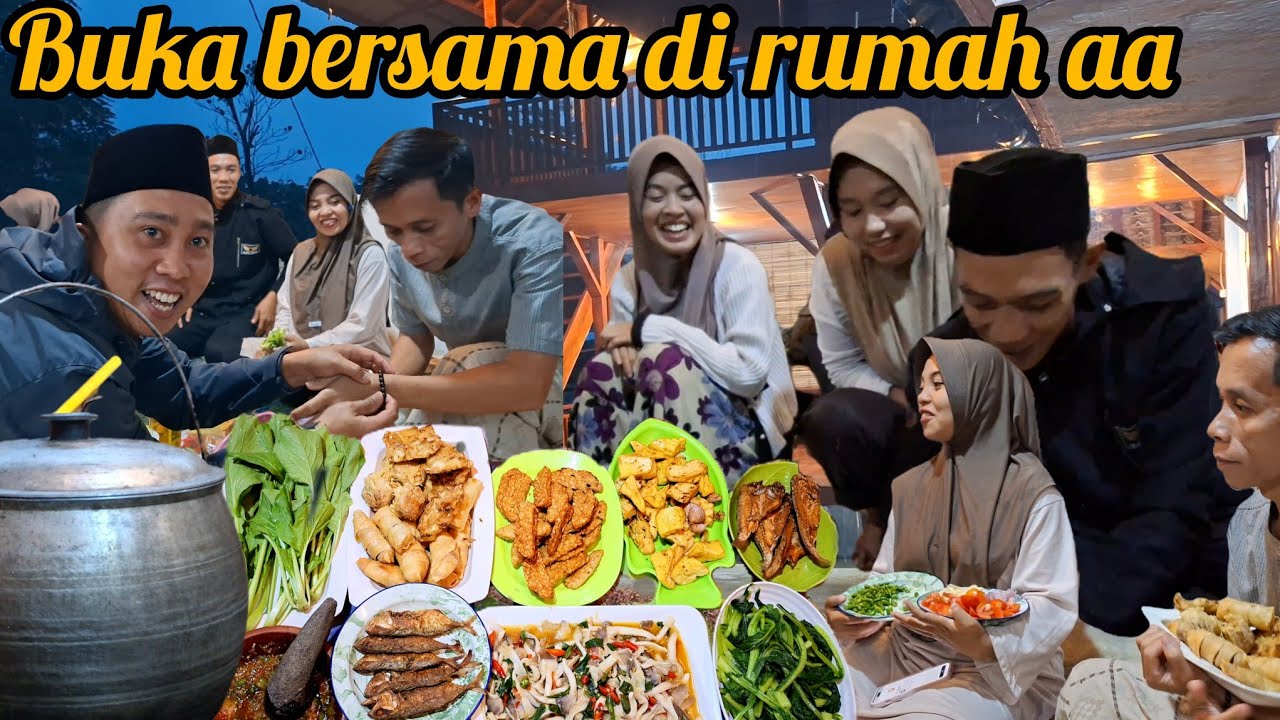 BUKA BERSAMA DI RUMAH AA || LIWETAN PERTAMA DI BULAN PUASA