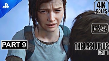 The Last Of Us Part 1 Remake PS5 - Gameplay Walkthrough (4K 60FPS) Part 9 No Commentary