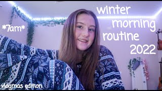 7am MORNING ROUTINE *winter edition* | VLOGMAS DAY 11