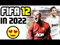 I PLAYED FIFA 12 AGAIN IN 2022 &amp; It Is STILL Very Good! 😍