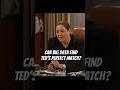 Can Big Data Find Ted’s Perfect Match? #drama #foryou #funny #series #howimetyourmother