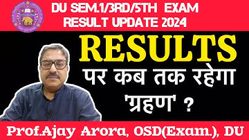 DU Result 2024 : Which Results Declared Next ? ll SOL Results पर से ग्रहण कब हटेगा ? ll OSD Exam, DU