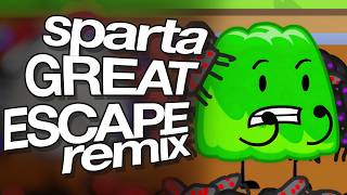 bfdia 3 Firey Go Ignite Bomby  Sparta Great Escape Remix