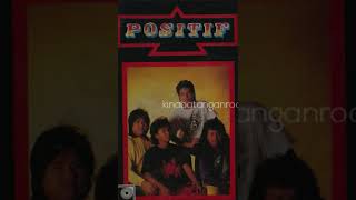Positif - Rindu Terhenti