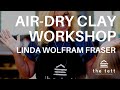 Air-Dry Clay Workshop