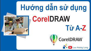 Hướng dẫn sử dụng CorelDRAW đơn giản dễ hiểu | Cách sử dụng Corel