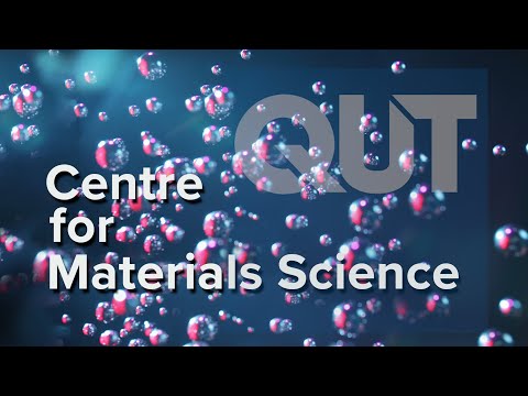 QUT Centre for Materials Science