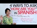 Spanish Lesson: 4 ways to ask "How are you?" in Spanish