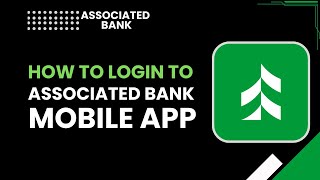 How to Login to Associated Bank Mobile App