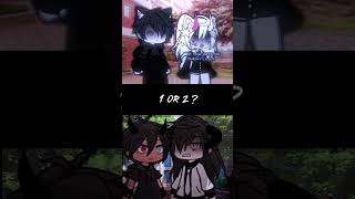 1 Or 2 ? Gacha Life Shorts #Gachalife #Tiktok #Compilation #Gachameme #Gachatrend #Gachaclub #Gacha