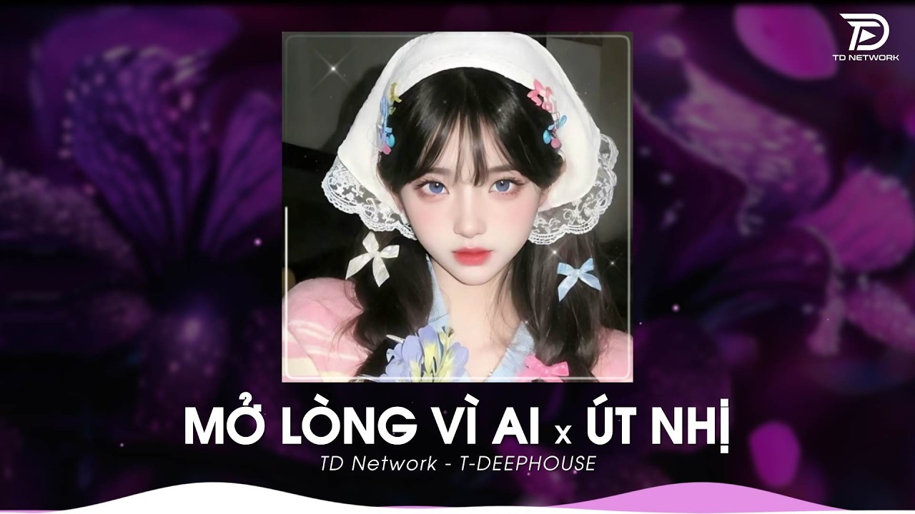 Mở Lòng Vì Ai - ( Hot Tiktok ) ♫ Em Một Lòng Vì Anh Nhưng Anh Mở Lòng Vì Ai Remix