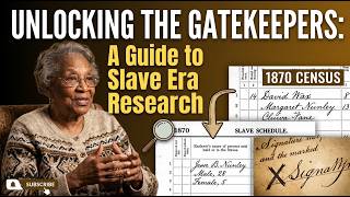 Unlocking the Gatekeepers: Researching Enslaved Ancestors Through Oral History & Historical Records