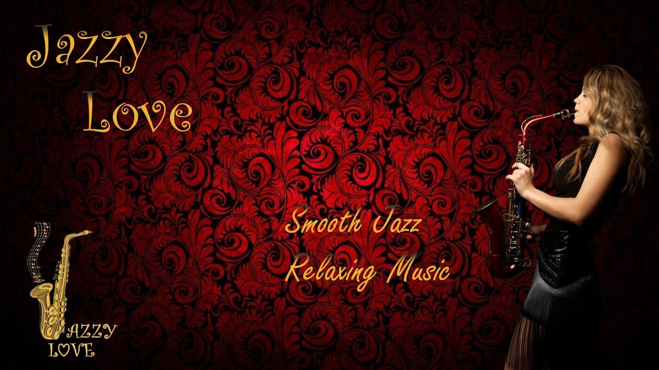 Jazzy Love 💖 Saxophone Bar Jazz (5+ Hours) HD, 2020, Smooth Jazz