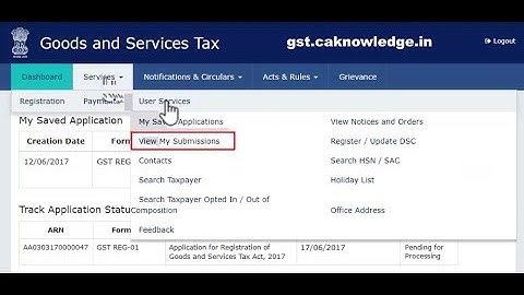 How to view Submitted application at GST Portal www.gst.gov.in