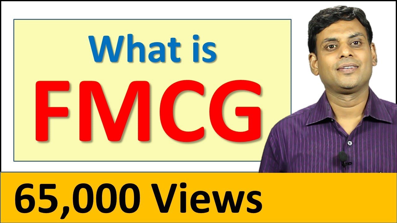 FMCG - Fast Moving Consumer Goods I Consumer Goods / Consumer Market Classification by Dr Vijay