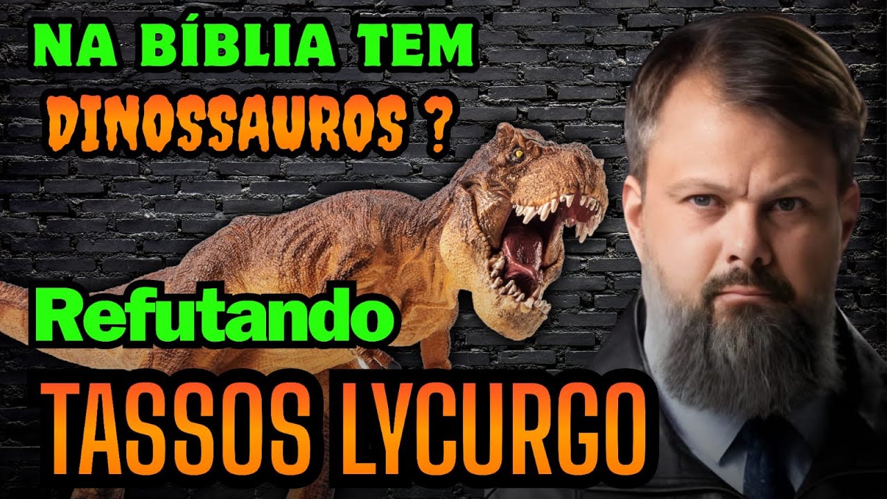 Refutando TASSOS LYCURGO sobre os Dinossauros em Jó