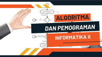 Algoritma dan Pemograman | Informatika X