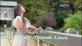 Tsis Tau Thaum Hluas Mam Yuav Thaum Laus~11/18/2025~