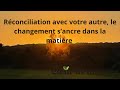 Réconciliation avec votre autre, le changement s’ancre dans la matière