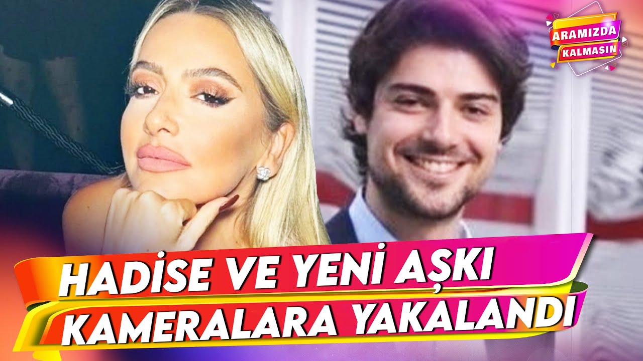 Hadise'nin Yeni Sevgilisi Mert Ayaydın İle Görüntülendi | Aramızda Kalmasın 44. Bölüm