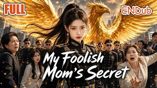 【Ai Drama】My Foolish Mom They Abandoned Is Actually the Phoenix Commander.