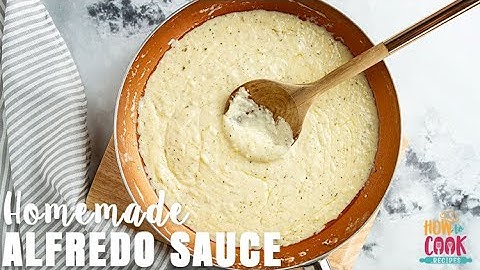 Classic Alfredo Sauce Recipe (Step-by-Step) | HowToCook.Recipes