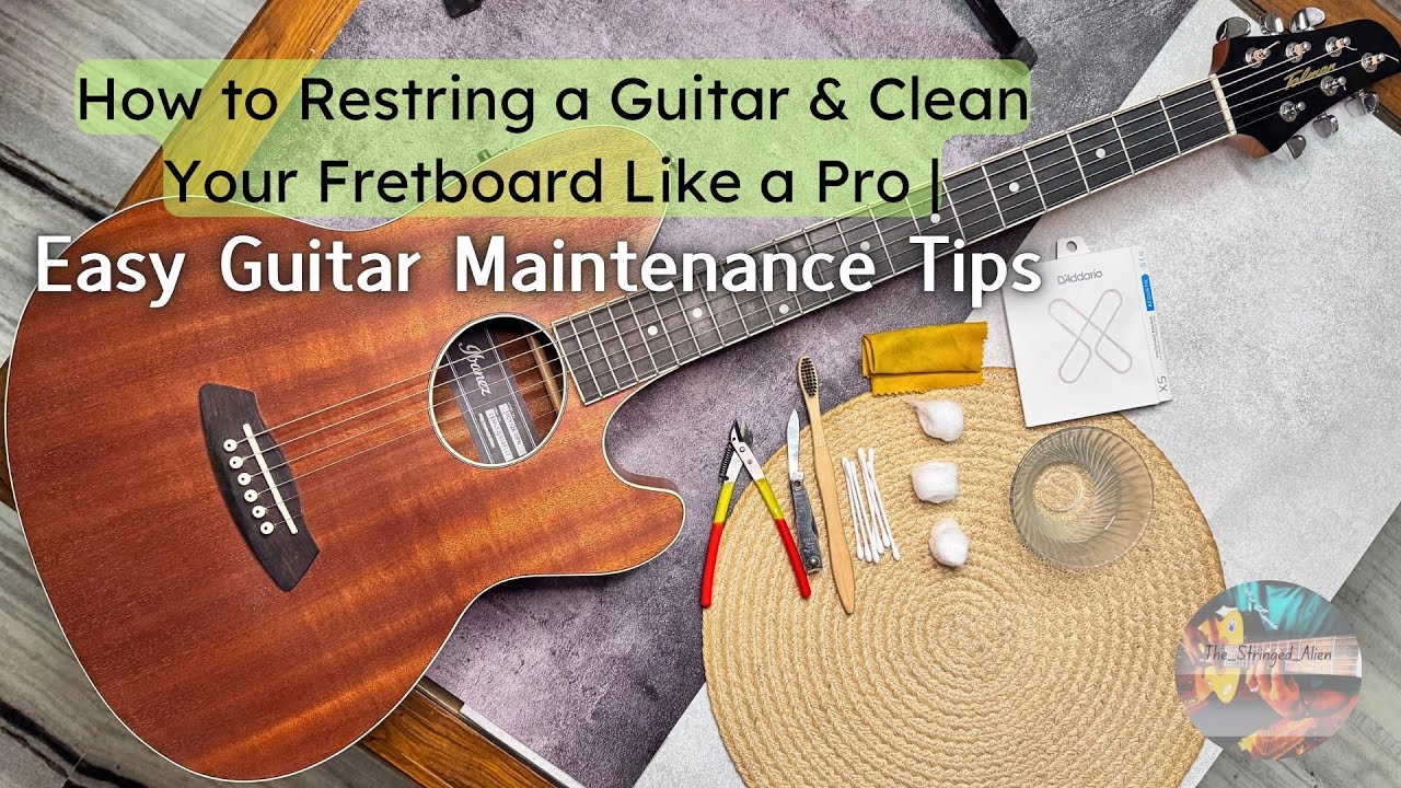 How to Restring a Guitar & clean Your Fretboard Like a Pro || Easy ...