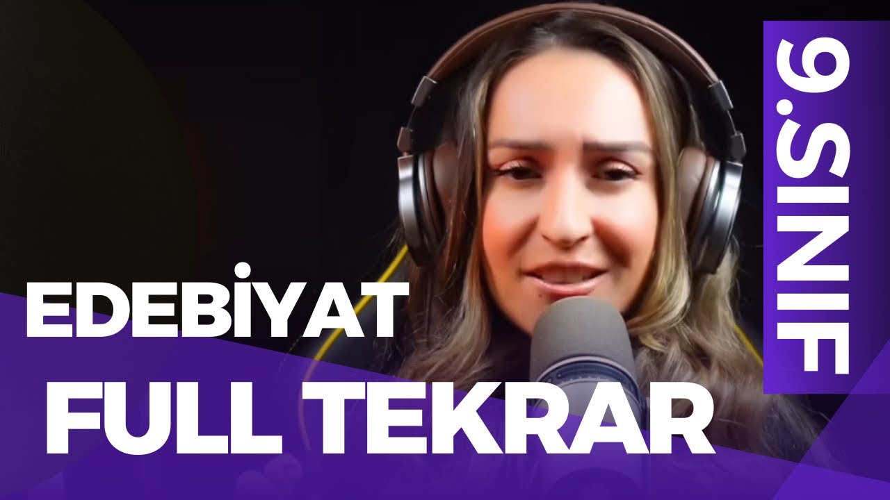 9.SINIF EDEBİYAT FULL TEKRAR / TÜRKİYE GENELİ SINAV / 9.SINIF EDEBİYAT 2.DÖNEM 1.YAZILI