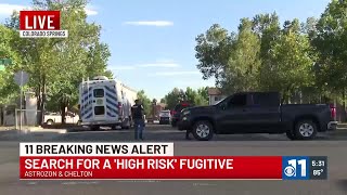 Colorado Springs police said they are searching for a 'high-risk' fugitive