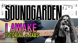 I Awake - Soundgarden (Guitar Lesson + Tab)